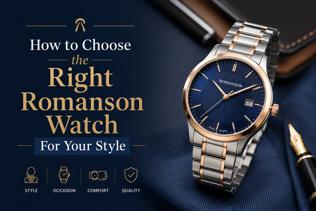 How to Choose the Right Romanson Watch For Your Style