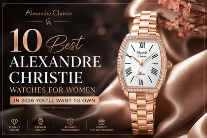 10 Best Alexandre Christie Watches for Women in 2026 You’ll Want to Own