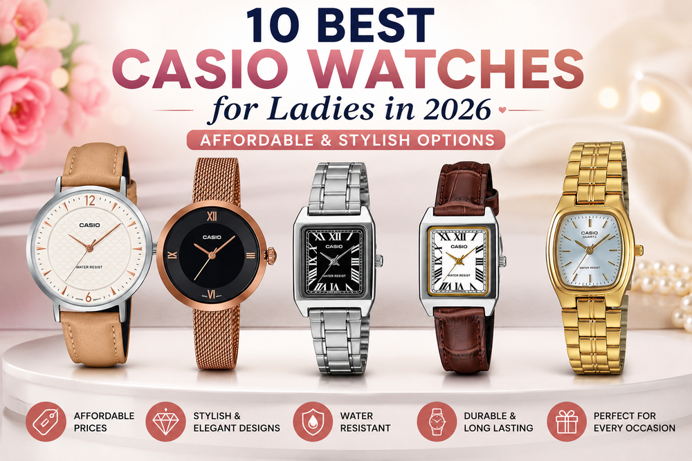 10 Best Casio Watches for Ladies in 2026 – Affordable & Stylish Options